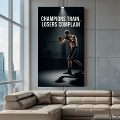 Champions Train Losers Complain Motivational Canvas Wall Art Print