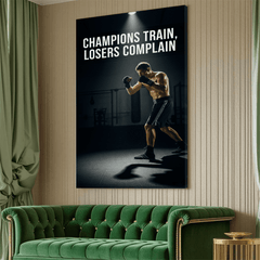 Champions Train Losers Complain Motivational Canvas Wall Art Print