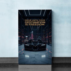 Drive Until Your Destination Is Freedom Motivational Canvas Wall Art Print