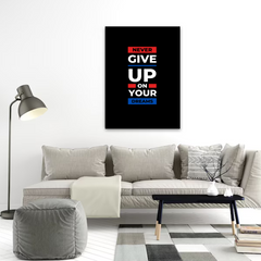 Never Give Up On Your Dreams Motivational Canvas Wall Art – Modern Inspirational Home & Office Decor