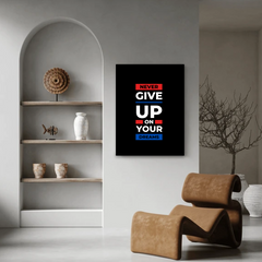 Never Give Up On Your Dreams Motivational Canvas Wall Art – Modern Inspirational Home & Office Decor