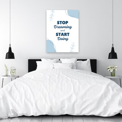 Stop Dreaming Start Doing Motivational Canvas Wall Art – Inspirational Quote Print for Home & Office Decor