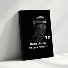Never Give Up on Your Dreams Canvas Wall Art – Motivational Quote Print for Home & Office Decor