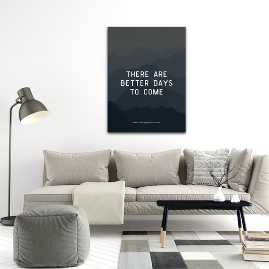 Better Days to Come Motivational Canvas Wall Art – Inspirational Quote Print for Home & Office Décor