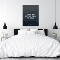 Better Days to Come Motivational Canvas Wall Art – Inspirational Quote Print for Home & Office Décor