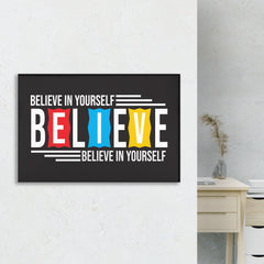 Believe in Yourself - Motivational Quotes.