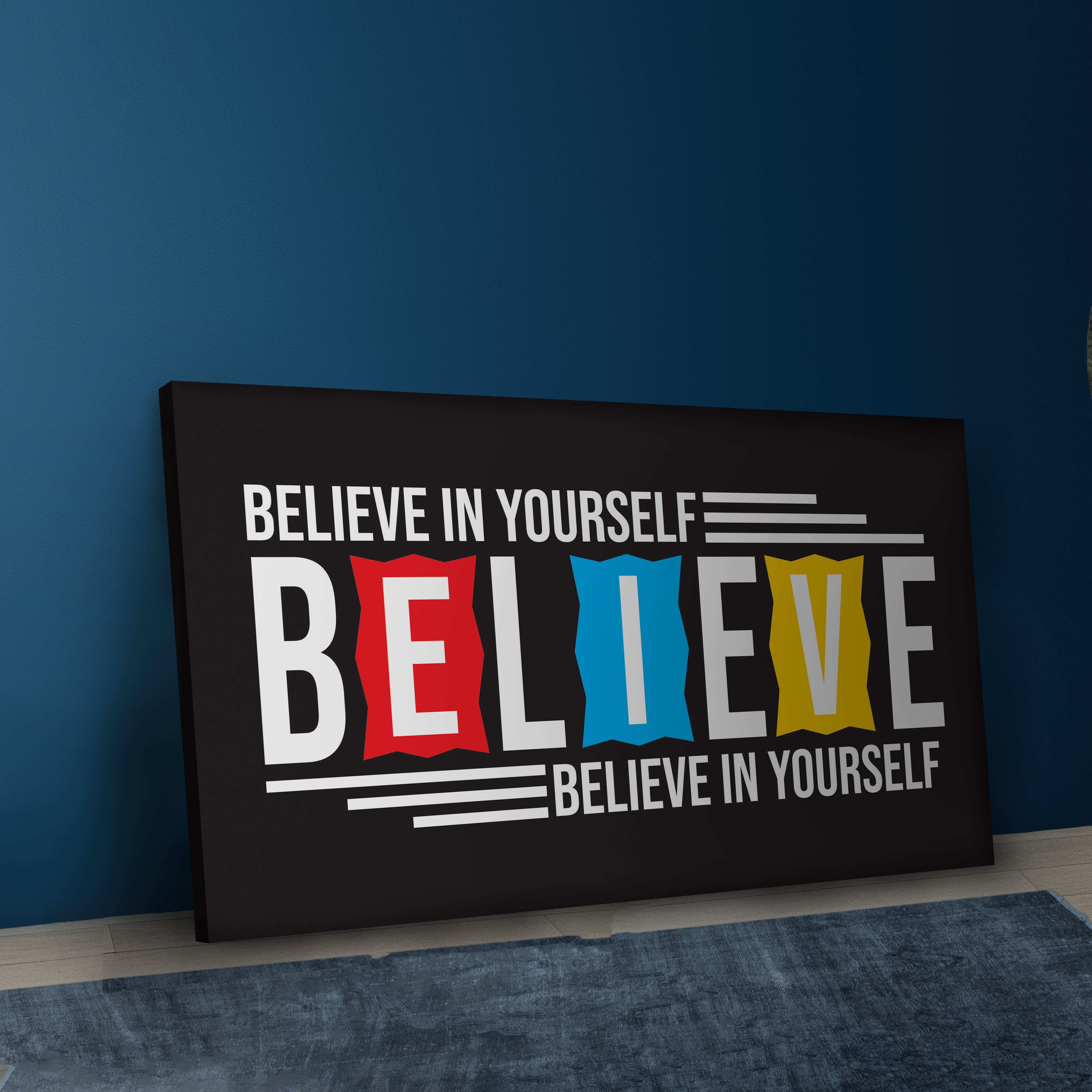 Believe in Yourself - Motivational Quotes.