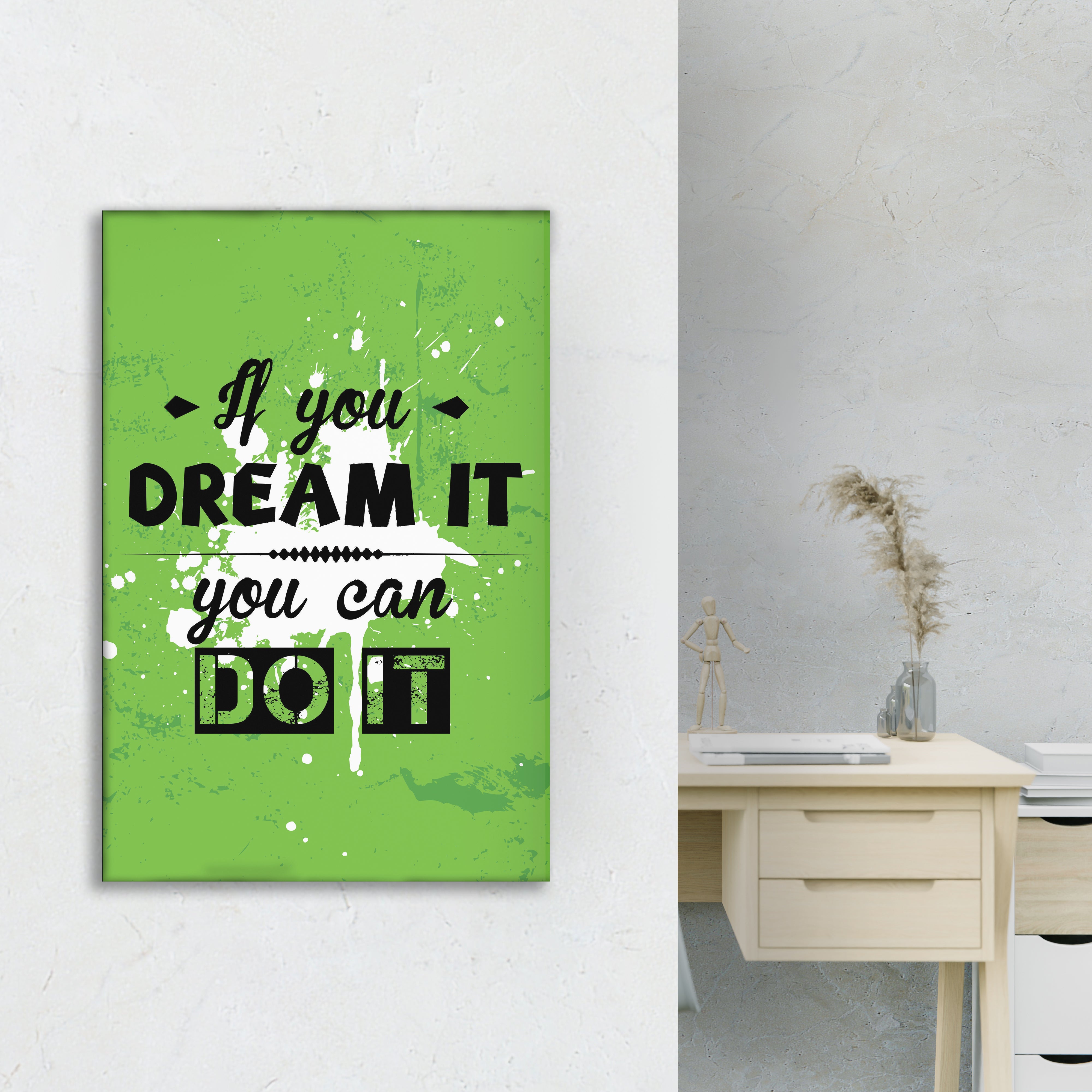 Dream IT - Motivational Quotes.