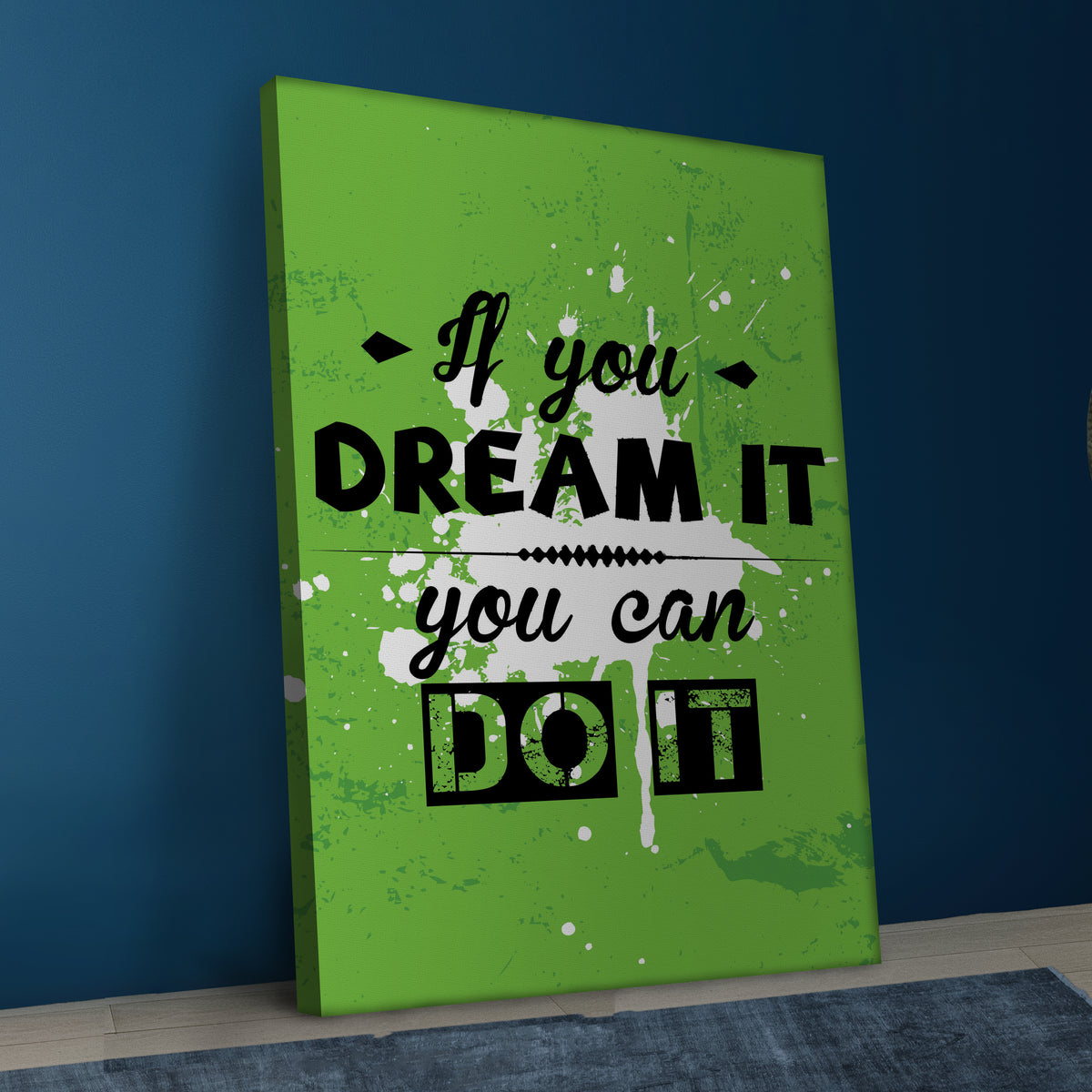 Dream IT - Motivational Quotes.